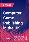 Computer Game Publishing in the UK - Market Research Report (2014-2029)- Product Image