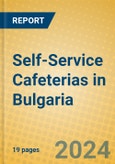 Self-Service Cafeterias in Bulgaria- Product Image