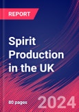 Spirit Production in the UK - Industry Market Research Report- Product Image