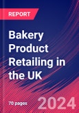 Bakery Product Retailing in the UK - Industry Market Research Report- Product Image