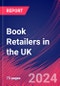 Book Retailers in the UK - Industry Market Research Report - Product Thumbnail Image