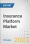 Insurance Platform Market by Offering (Software (Policy Management, Video KYC/eKYC), Services), Application (Claims Management, CRM, Underwriting & Rating), Insurance Type (General Insurance, Life Insurance), End-user and Region - Forecast to 2028 - Product Thumbnail Image