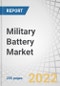 Military Battery Market by Type (Rechargeable, Non-rechargeable), Installation (OEM, Aftermarket), Application (Propulsion, Non-propulsion), Platform (Ground, Airborne, Marine), Composition, Voltage, Power Density and Region - Forecast to 2027 - Product Thumbnail Image