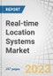 Real-time Location Systems Market by Hardware (Tags/Badges, Readers/Trackers), Technology (RFID, Wi-Fi, UWB, BLE, Infrared, Ultrasound, GPS, Zigbee), Application (Inventory/Asset Tracking, Personnel Monitoring), Vertical, Region - Global Forecast to 2028 - Product Thumbnail Image