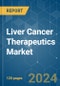 Liver Cancer Therapeutics - Market Share Analysis, Industry Trends & Statistics, Growth Forecasts 2019 - 2029 - Product Image