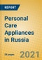 Personal Care Appliances in Russia - Product Thumbnail Image