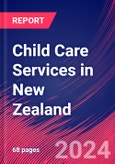 Child Care Services in New Zealand - Industry Market Research Report- Product Image