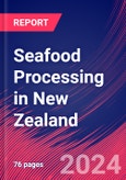 Seafood Processing in New Zealand - Market Size, Industry Analysis, Trends and Forecasts (2024-2029)- Product Image