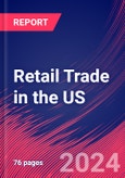 Retail Trade in the US - Industry Market Research Report- Product Image