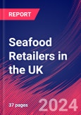 Seafood Retailers in the UK - Industry Market Research Report- Product Image