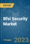 BFSI Security Market - Growth, Trends, COVID-19 Impact, and Forecasts (2023-2028) - Product Thumbnail Image