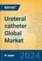 Ureteral catheter Global Market Insights 2024, Analysis and Forecast to 2029, by Manufacturers, Regions, Technology, Application, Product Type - Product Thumbnail Image