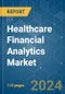 Healthcare Financial Analytics - Market Share Analysis, Industry Trends & Statistics, Growth Forecasts 2019 - 2029 - Product Image