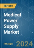 Medical Power Supply - Market Share Analysis, Industry Trends & Statistics, Growth Forecasts 2019 - 2029- Product Image