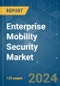 Enterprise Mobility Security - Market Share Analysis, Industry Trends & Statistics, Growth Forecasts 2019 - 2029 - Product Image