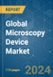 Global Microscopy Device - Market Share Analysis, Industry Trends & Statistics, Growth Forecasts 2019 - 2029 - Product Image