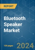 Bluetooth Speaker - Market Share Analysis, Industry Trends & Statistics, Growth Forecasts 2019 - 2029- Product Image