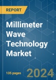 Millimeter Wave Technology - Market Share Analysis, Industry Trends & Statistics, Growth Forecasts (2024 - 2030)- Product Image