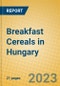 Breakfast Cereals in Hungary - Product Image