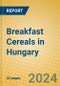 Breakfast Cereals in Hungary - Product Thumbnail Image