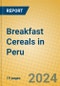 Breakfast Cereals in Peru - Product Thumbnail Image