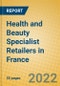 Health and Beauty Specialist Retailers in France - Product Thumbnail Image