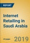 Internet Retailing in Saudi Arabia - Product Thumbnail Image