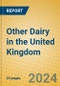 Other Dairy in the United Kingdom - Product Thumbnail Image