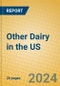 Other Dairy in the US - Product Thumbnail Image