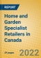 Home and Garden Specialist Retailers in Canada - Product Thumbnail Image
