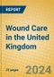 Wound Care in the United Kingdom - Product Image