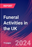 Funeral Activities in the UK - Industry Market Research Report- Product Image