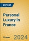 Personal Luxury in France - Product Image