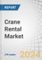 Crane Rental Market by Type (Mobile, Fixed), End-Use Industry (Building & Construction, Oil & Gas, Marine & Offshore, Mining & Excavation, Transportation), Weightlifting Capacity (Low, Low-Medium, Heavy, Extreme Heavy) & Region - Forecast to 2029 - Product Thumbnail Image