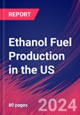 Ethanol Fuel Production in the US - Industry Market Research Report- Product Image