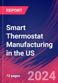 Smart Thermostat Manufacturing in the US - Industry Market Research Report- Product Image