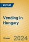 Vending in Hungary - Product Thumbnail Image