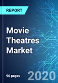 Movie Theatres Market: Size & Forecasts with Impact Analysis of COVID-19 (2020-2024 Edition)- Product Image