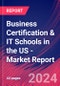 Business Certification & IT Schools in the US - Industry Market Research Report - Product Thumbnail Image