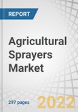 Agricultural Sprayers Market by Type (Self-propelled, Tractor-mounted, Trailed, Handheld, Aerial), Capacity, Farm Size, Crop Type, Power Source (Fuel-based, Electric & Battery-driven, Manual, Solar), and Region - Forecast to 2027- Product Image