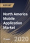 North America Mobile Application Market By Store Type (Apple, Android and Others), By Application (Gaming, Music & Entertainment, Health & Fitness, Social Networking, Retail & e-commerce and Others), By Country, Industry Analysis and Forecast, 2020 - 2026 - Product Thumbnail Image