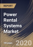 Power Rental Systems Market By Application (Continuous Power, Peak Shaving and Standby Power), By End User (Government & Utilities, Construction, Event Management, Oil & Gas, Industrial and Others), By Region, Industry Analysis and Forecast, 2020 - 2026- Product Image