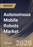 Autonomous Mobile Robots Market By Offering, By End User, By Region, Industry Analysis and Forecast, 2020 - 2026- Product Image