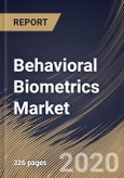 Behavioral Biometrics Market By Component, By Application, By Type, By Deployment Type, By End User, By Region, Industry Analysis and Forecast, 2020 - 2026- Product Image