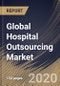 Global Hospital Outsourcing Market By Services (Healthcare IT, Clinical services, Business services, Transportation services and Other Services), By Type (Private and Public), By Region, Industry Analysis and Forecast, 2020 - 2026 - Product Thumbnail Image