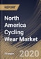 North America Cycling Wear Market By Distribution Channel (Hypermarket and Supermarket, Sports Variety Stores, E-commerce and Other Distribution Channels), By Product (Cycle wear apparel and Cycle wear accessories), By Country, Industry Analysis and Forecast, 2020 - 2026 - Product Thumbnail Image