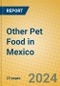 Other Pet Food in Mexico - Product Image