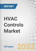 HVAC Controls Market by Component (Sensors, Controllers, Controlled Equipment), System, Implementation Type (New Construction, Retrofit), Application (Residential, Commercial, Industrial) and Region - Forecast to 2027- Product Image