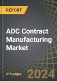 ADC Contract Manufacturing Market: Industry Trends and Global Forecasts, till 2035 - Distribution by Stage of Development, Process Component, Target Indication, Antibody Generation, Antibody Origin, Antibody Isotype, Type of Payload, Type of Linker, and Key Geographical Regions- Product Image