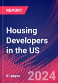 Housing Developers in the US - Market Research Report (2014-2029)- Product Image